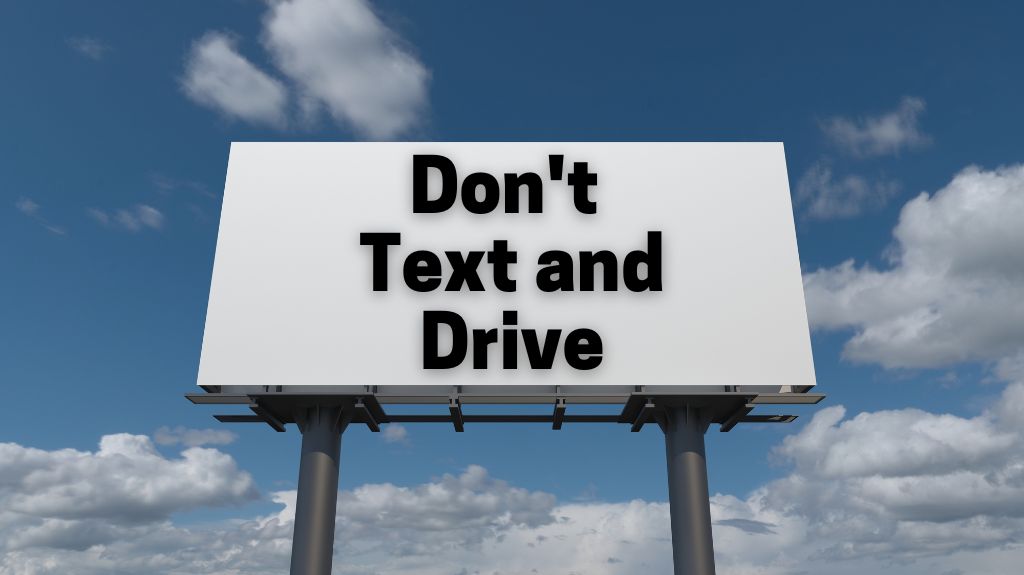 Billboard with Don't Text and Drive Text